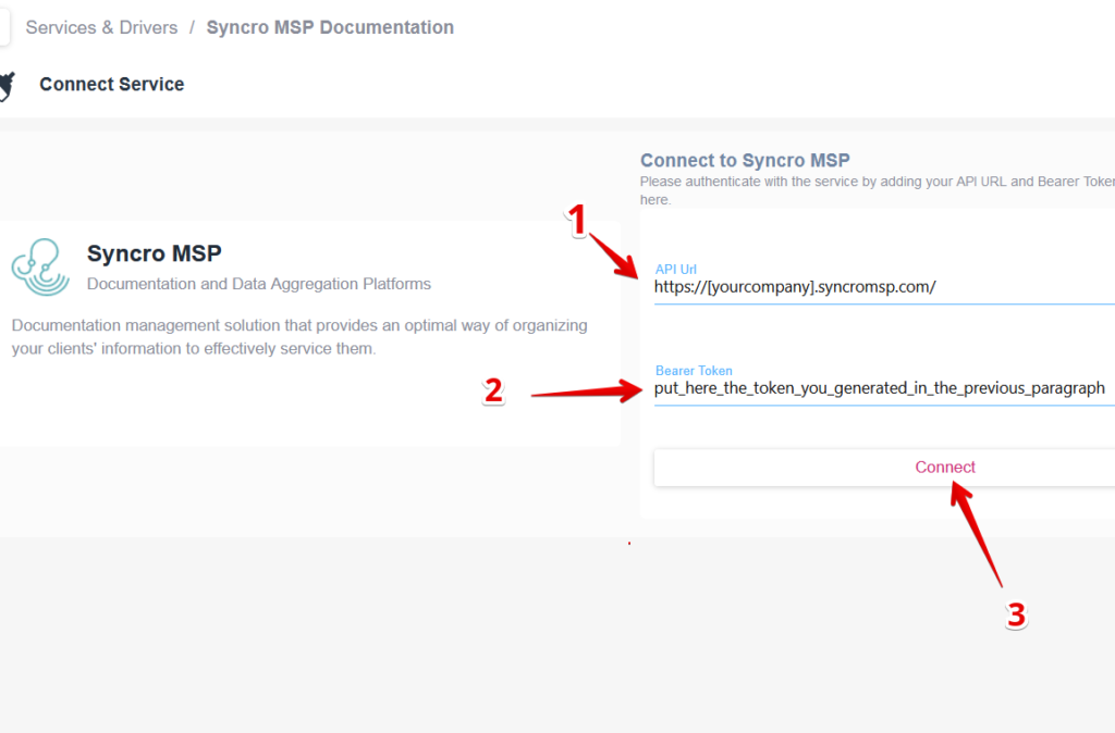 Insert the API url and the Token you did generate on Syncro MSP and then click on the Connect button