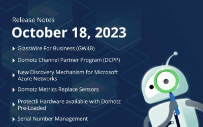 October 18, 2023 – GlassWire for Business, Domotz Channel Partner Program, Domotz Metrics, Azure Network Discovery, Serial Number Discovery, new Custom Scripts