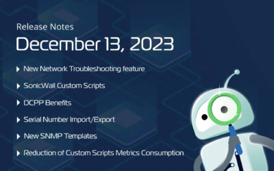December 13, 2023 – Network Troubleshooting, Domotz Channel Partner Program, SonicWall custom scripts, new SNMP templates.