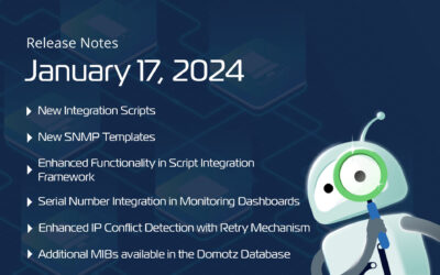 January 17, 2024 – Enhanced Integration Script Framework, new Linux integration scripts and SNMP templates, Serial Number in Monitoring Dashboards.
