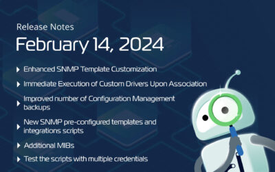 February 14, 2024 – Enhanced SNMP Template Customization, new Dell EMC SNMP switch templates, new integration scripts, and more.