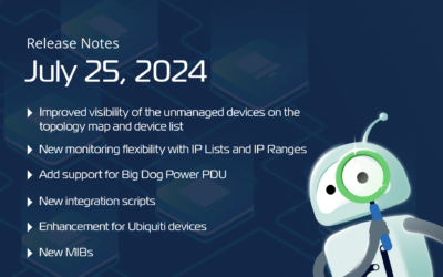 July 25, 2024 – More flexibility and visibility over all your network-connected devices, new scripts for VMware vCenter, Windows, and more.