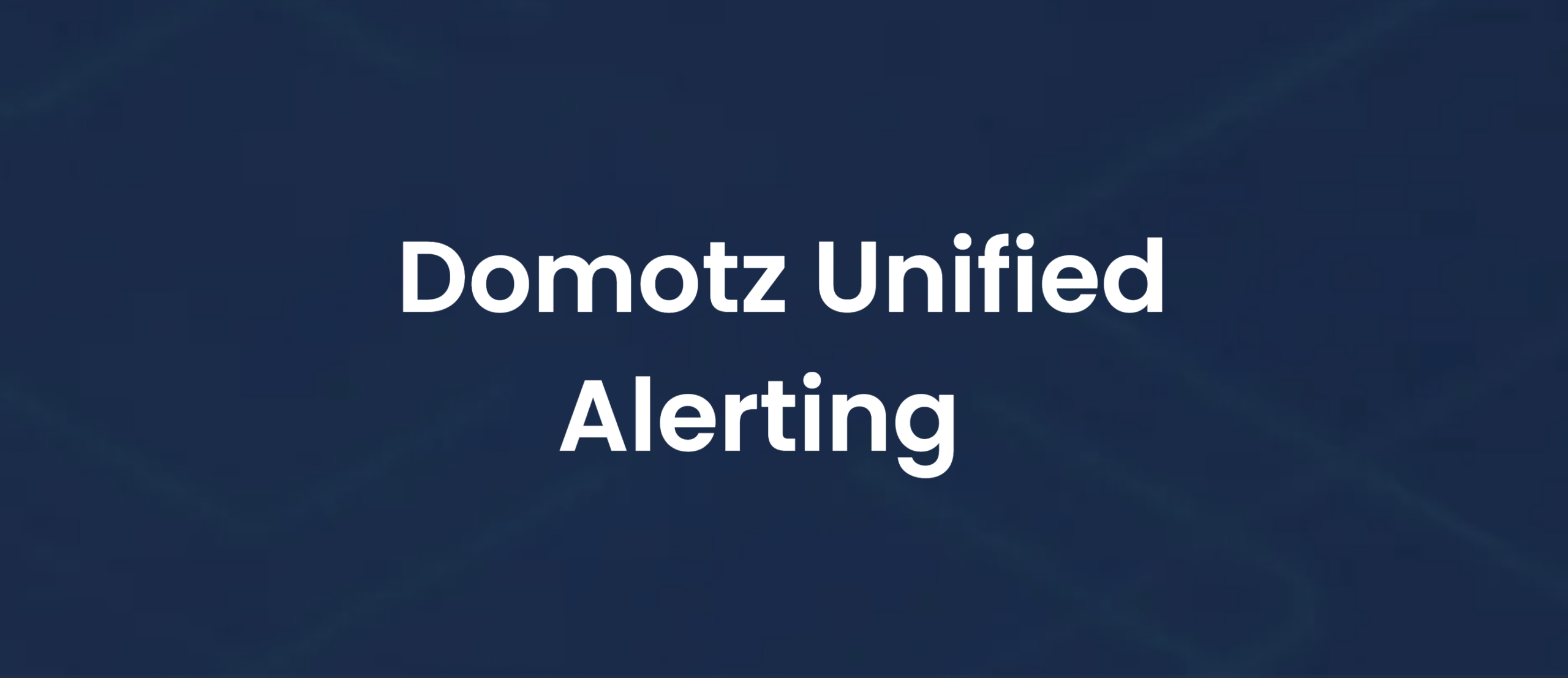 Um Send Help Domotz Unified Alerting - Domotz Help Center