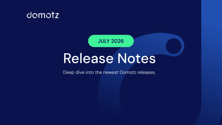 July 2026 Domotz Release Notes